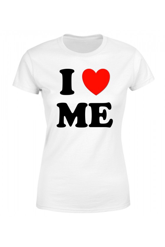 Koszulka Damska I Love Me