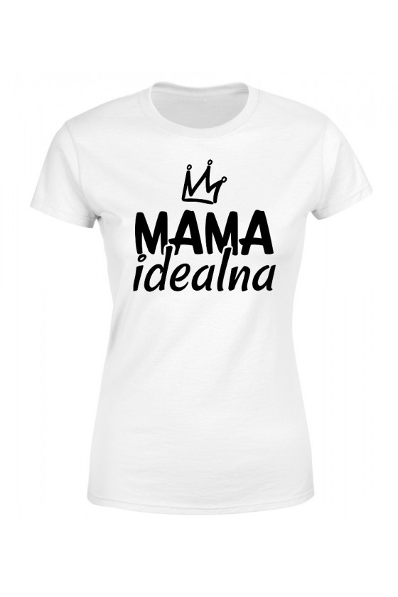 Koszulka Damska Mama Idealna