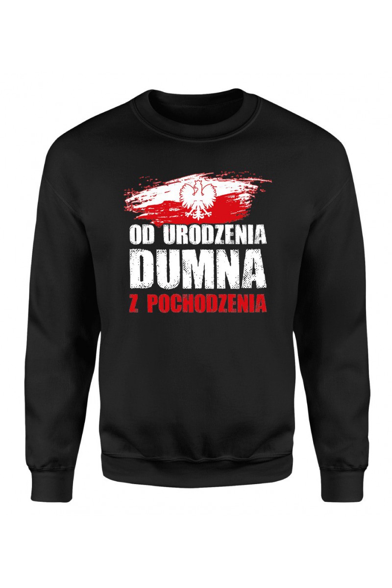 Bluza Damska Klasyczna Od Urodzenia Dumna Z Pochodzenia