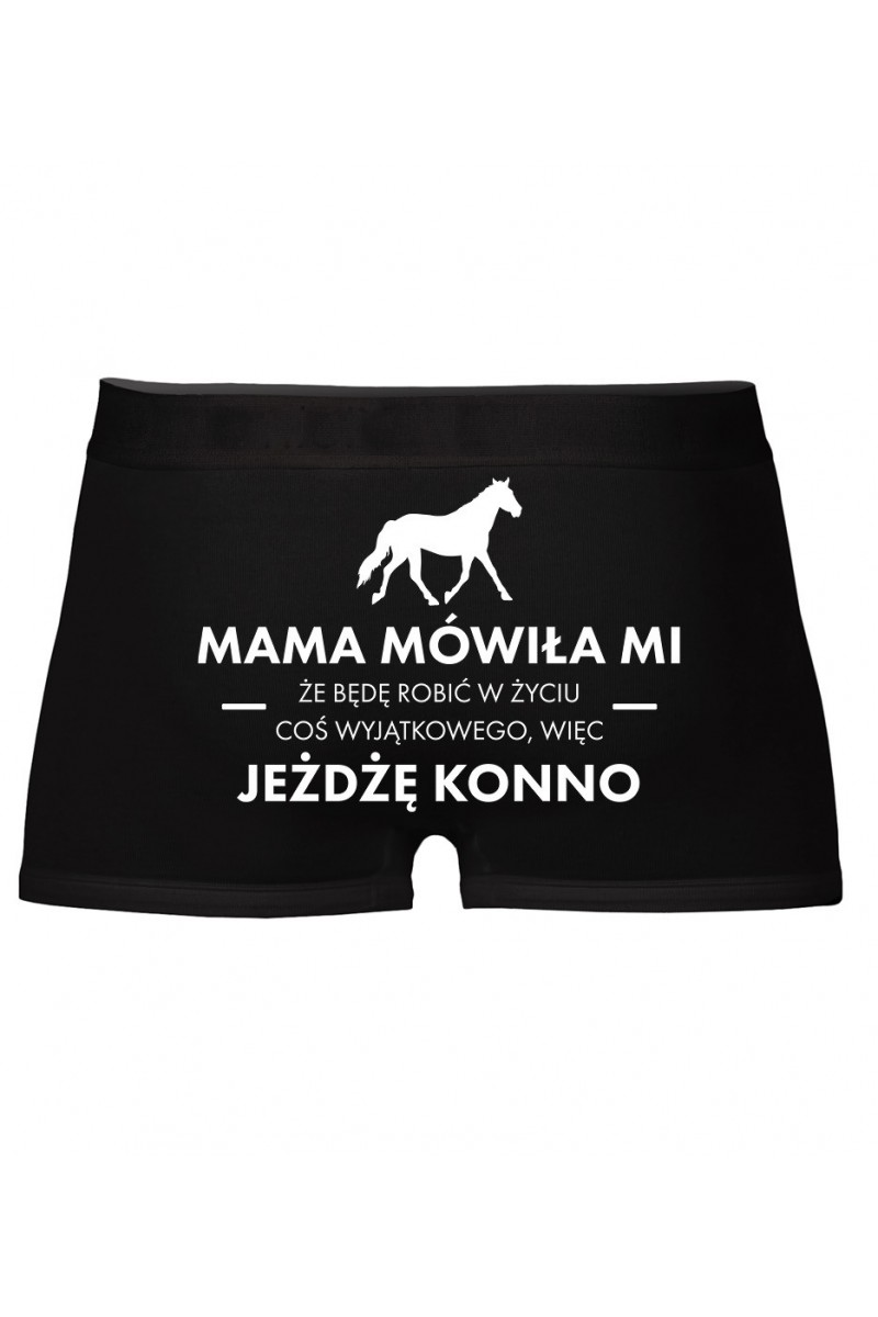 Bokserki Mama Mówiła Mi, Że Będę Robić W Życiu Coś Wyjątkowego, Więc Jeżdżę Konno