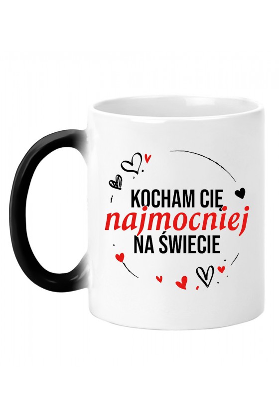 Kubek Magiczny Kocham Cię Najmocniej Na Świecie