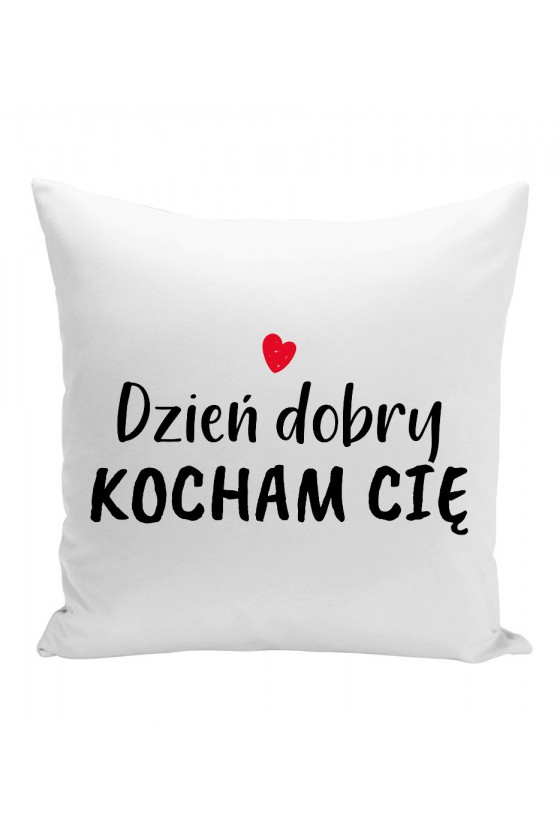 Poduszka Dzień Dobry, Kocham Cię II