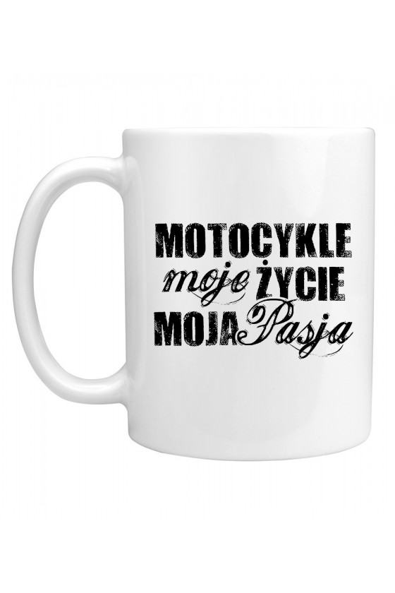 Kubek Motocykle, Moje Życie, Moja Pasja