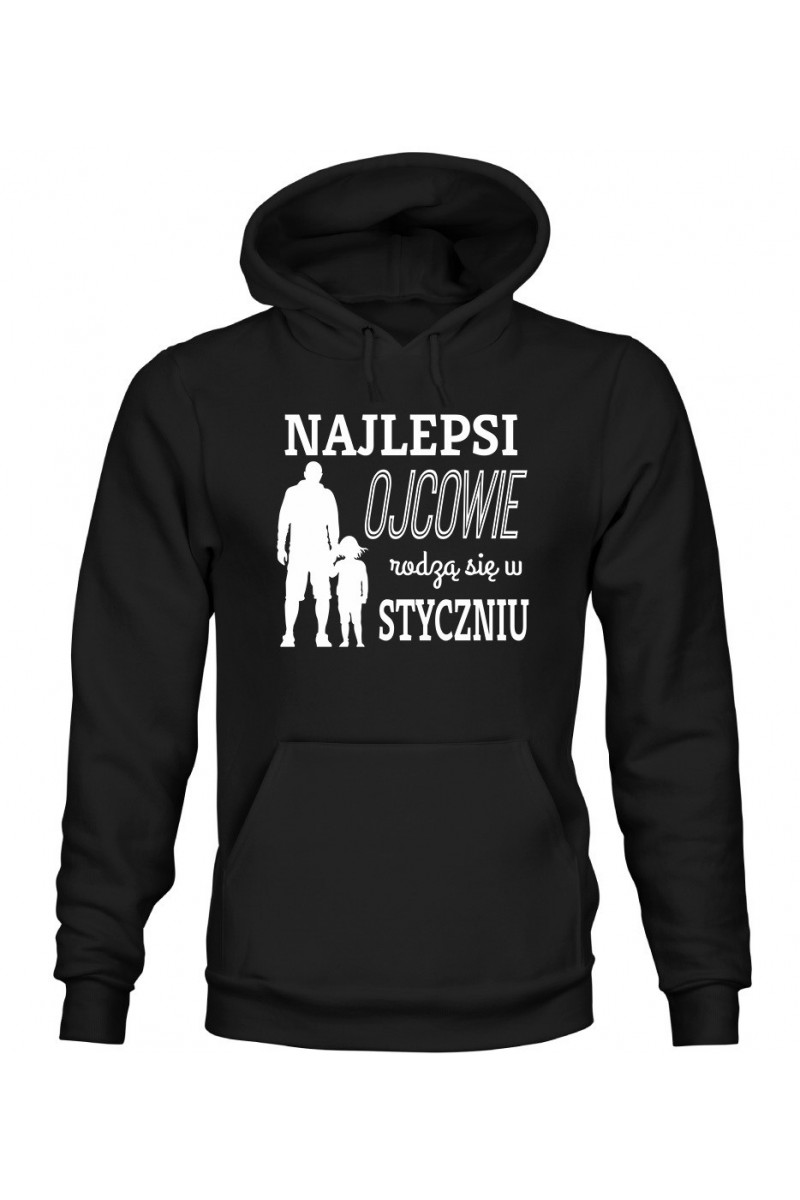 Bluza Męska z Kapturem Najlepsi Ojcowie Rodzą Się W Styczniu