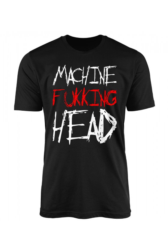 Koszulka Męska Machine Fucking Head