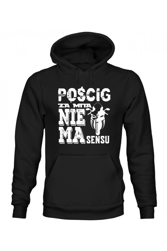 Bluza Męska z Kapturem Pościg Za Mną Nie Ma Sensu