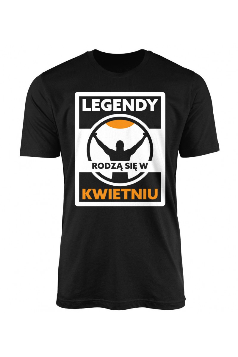 Koszulka Męska Legendy Rodzą Się W Kwietniu II