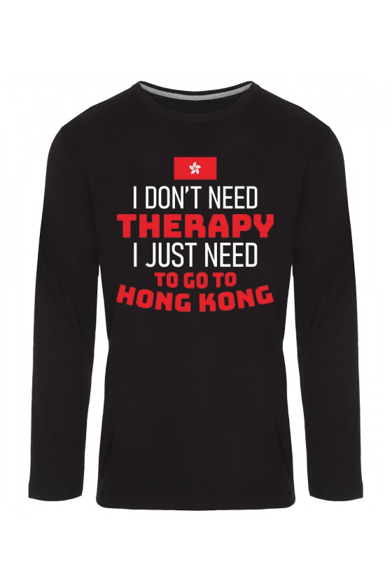 Koszulka Męska Longsleeve I Don't Need Therapy I Just Need To Go To Hong Kong