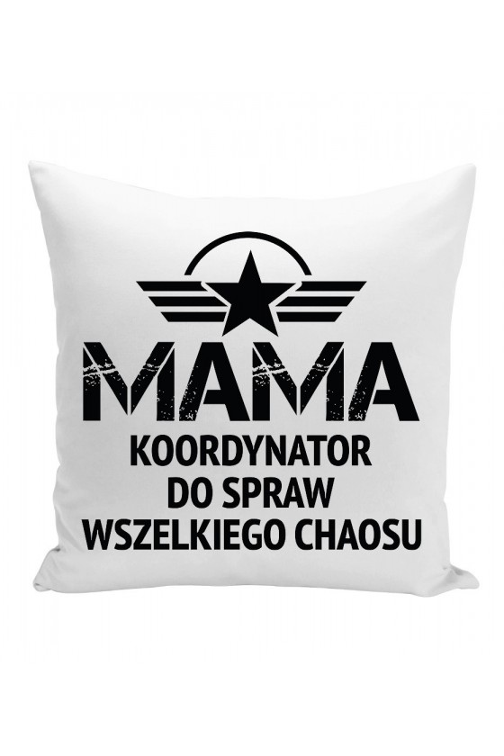 Poduszka Mama koordynator do spraw wszelkiego chaosu