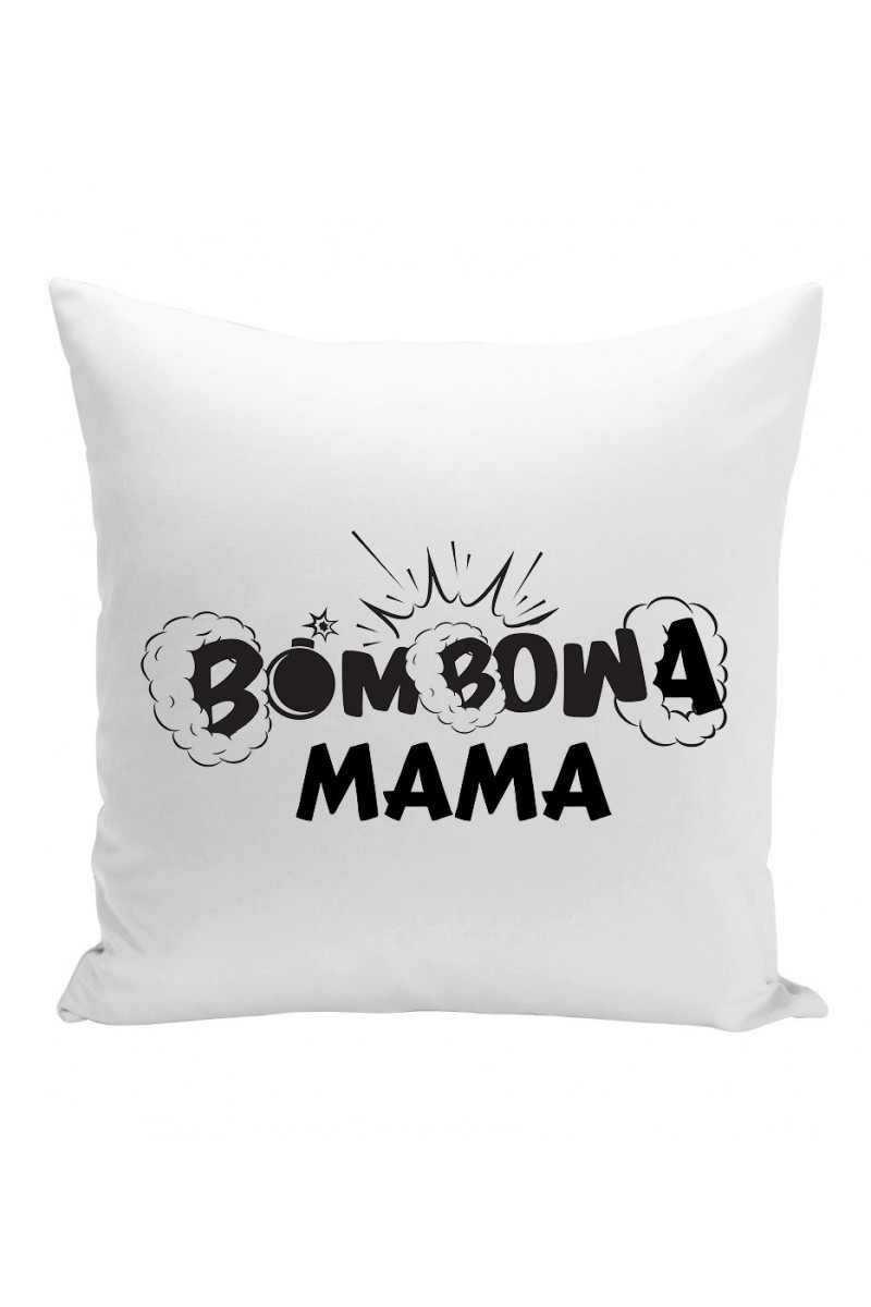 Poduszka Bombowa mama Poduszka Bombowa mama