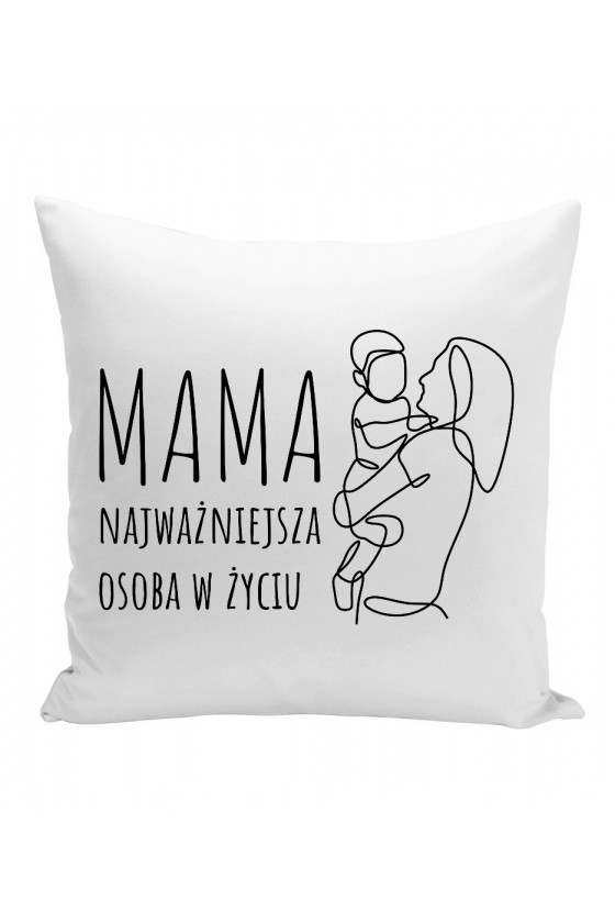 Poduszka Mama najważniejsza osoba w życiu