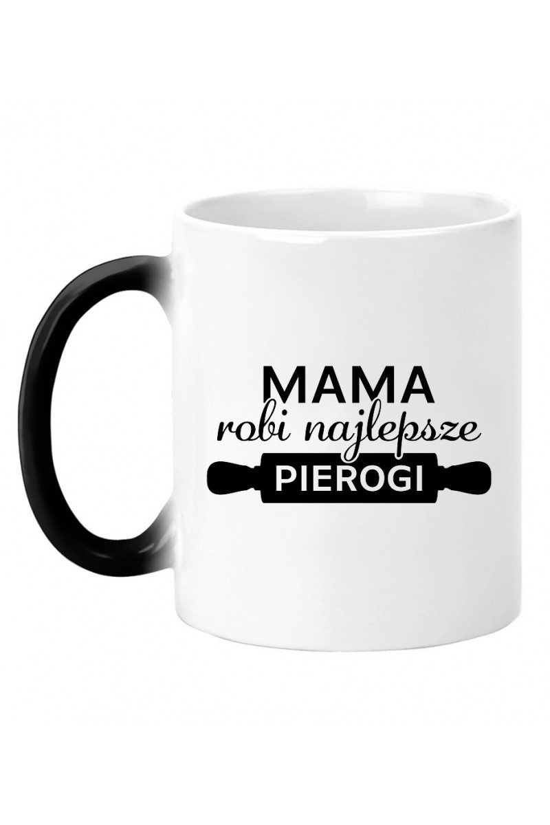 Kubek Magiczny Mama robi najlepsze pierogi