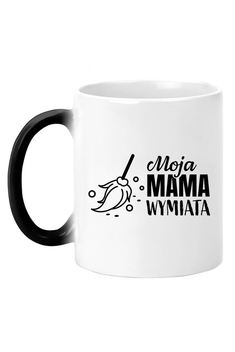 Kubek Magiczny Moja mama wymiata