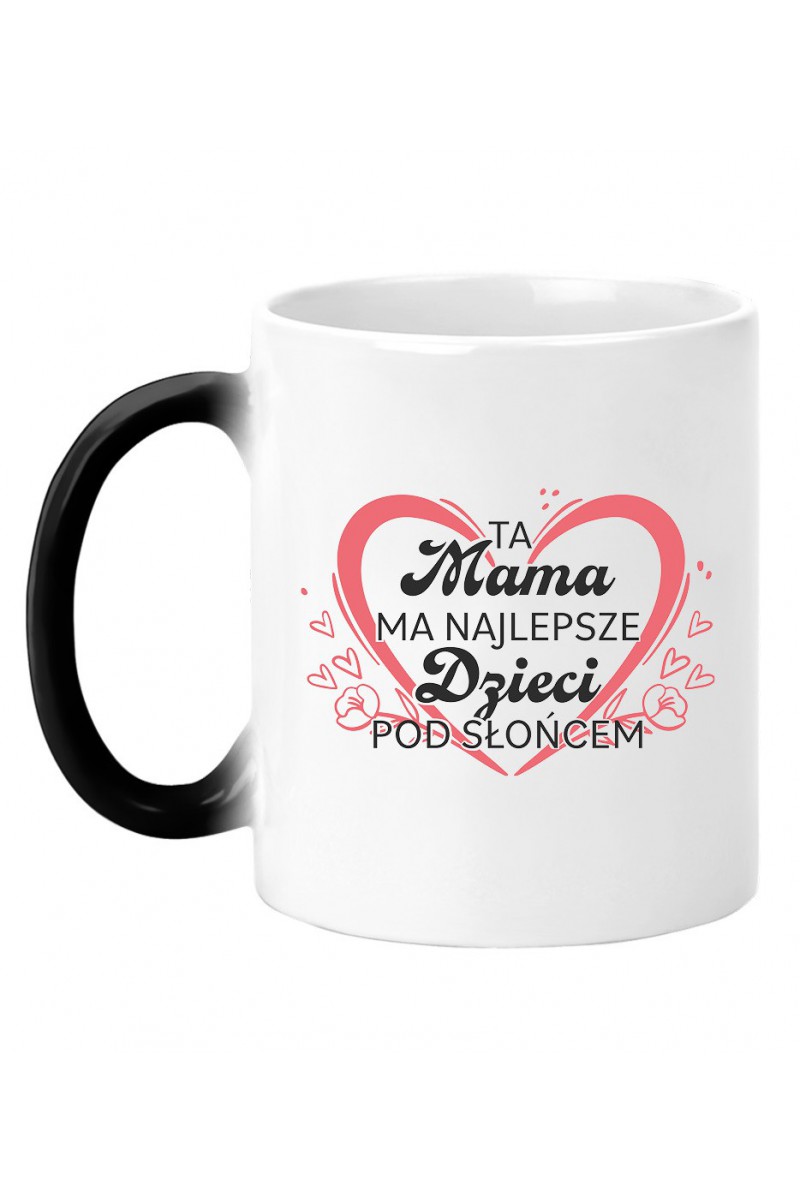 Kubek Magiczny Ta mama ma najlepsze dzieci pod słońcem Kubek Magiczny Ta mama ma najlepsze dzieci pod słońcem
