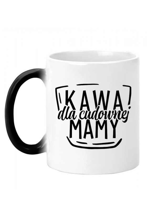 Kubek Magiczny Kawa dla cudownej mamy