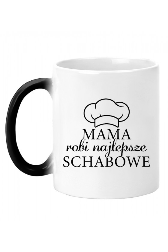 Kubek Magiczny Mama robi najlepsze schabowe