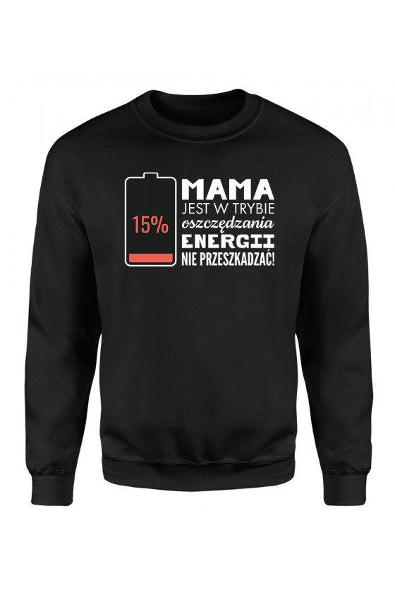 Bluza Damska Klasyczna Mama jest w trybie oszczędzania energii