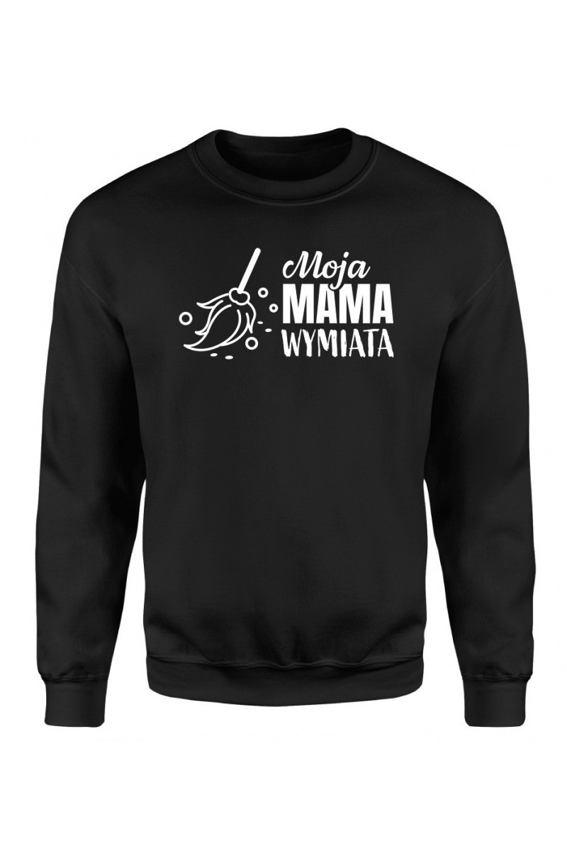 Bluza Damska Klasyczna Moja mama wymiata