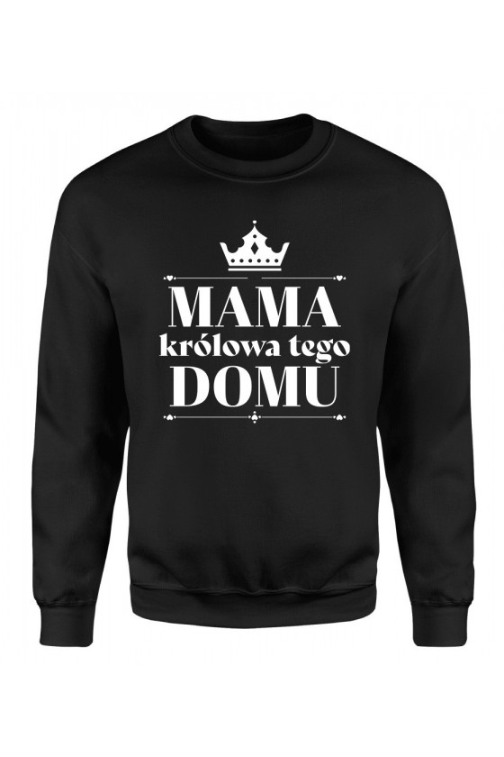 Bluza Damska Klasyczna Mama królowa tego domu