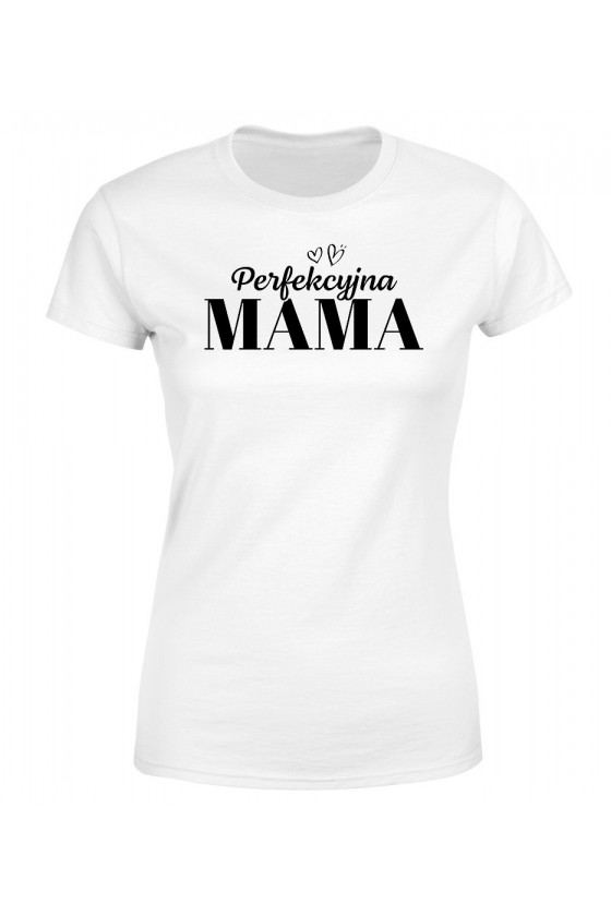 Koszulka Damska Perfekcyjna mama