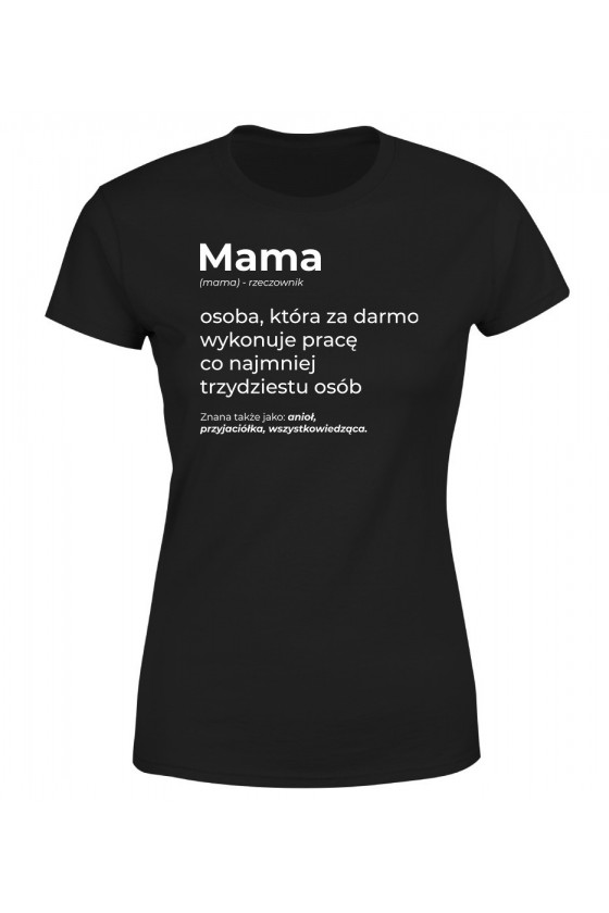 Koszulka Damska Mama rzeczownik