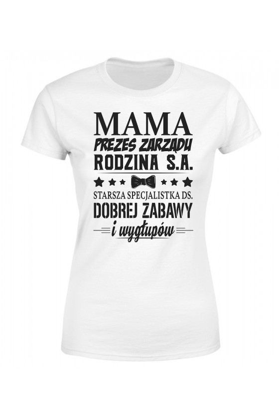Koszulka Damska Mama prezes zarządu S.A.