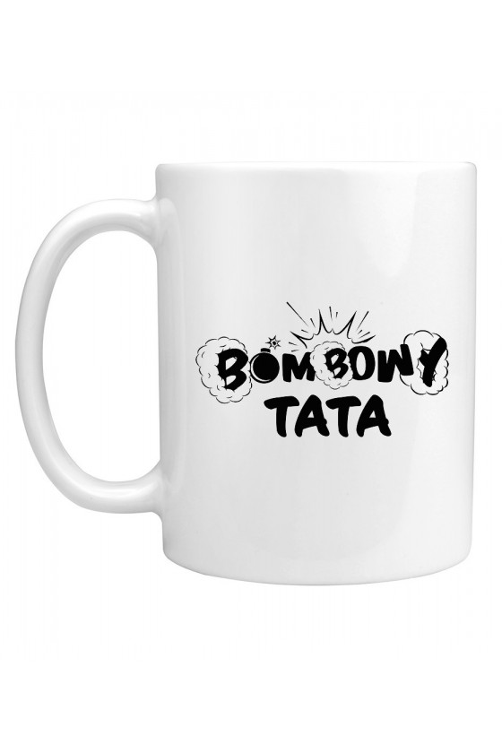 Kubek Bombowy Tata