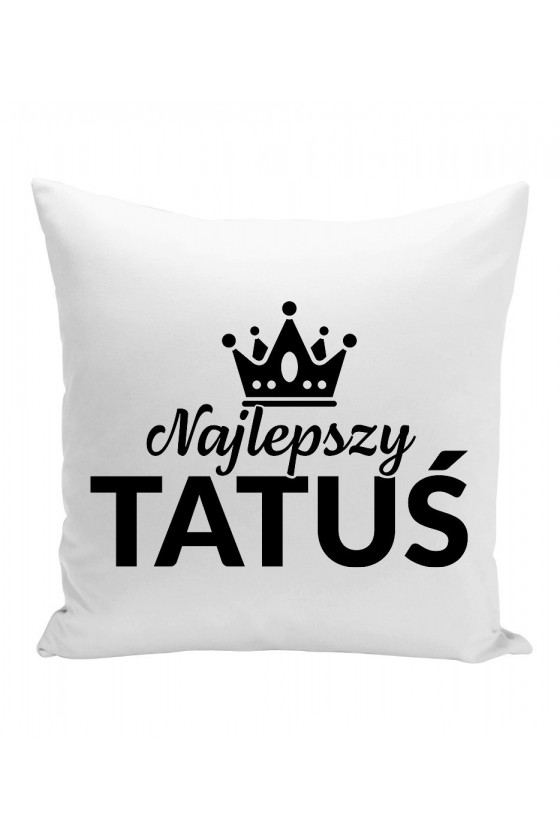 Poduszka Najlepszy Tatuś