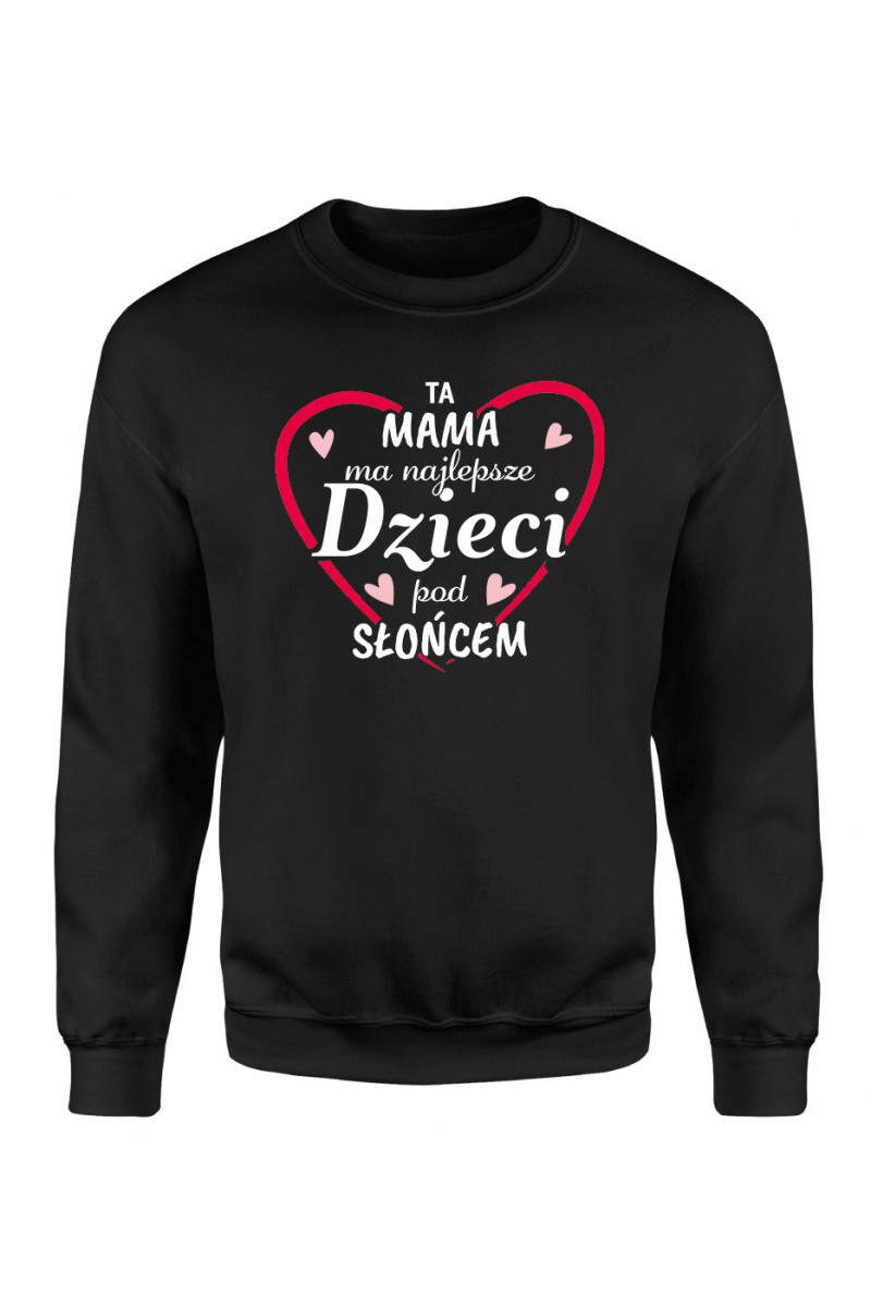 Bluza Damska Klasyczna Ta Mama Ma Najlepsze Dzieci Pod Słońcem II