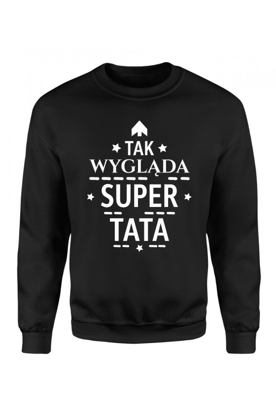 Bluza Męska Klasyczna Tak Wygląda Super Tata