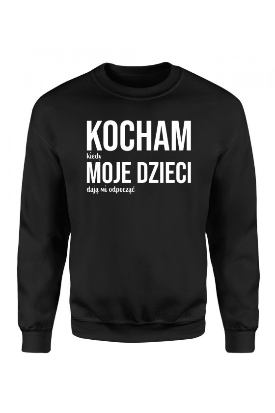 Bluza Męska Klasyczna Kocham Kiedy Moje Dzieci Dają Mi Odpocząć