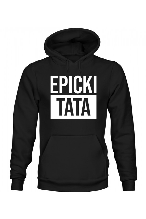 Bluza Męska z Kapturem Epicki Tata