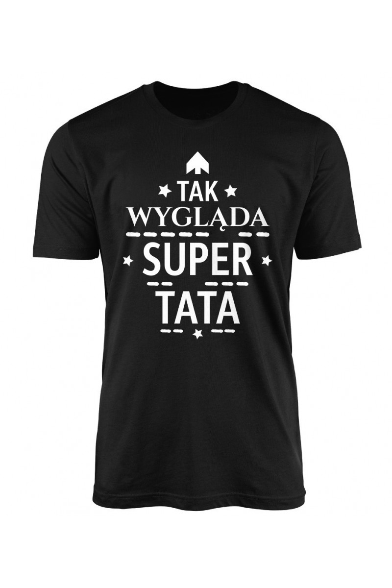 Koszulka Męska Tak Wygląda Super Tata