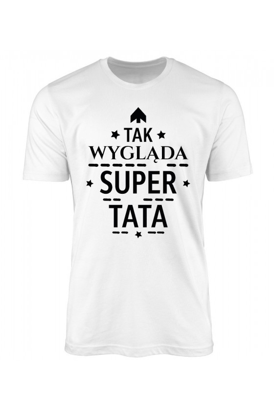 Koszulka Męska Tak Wygląda Super Tata