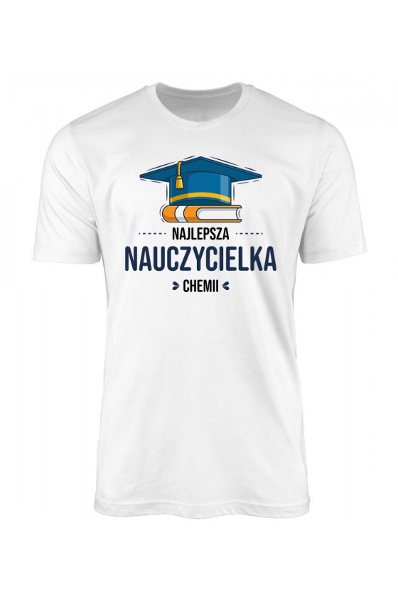 Koszulka Męska Najlepsza Nauczycielka Chemii