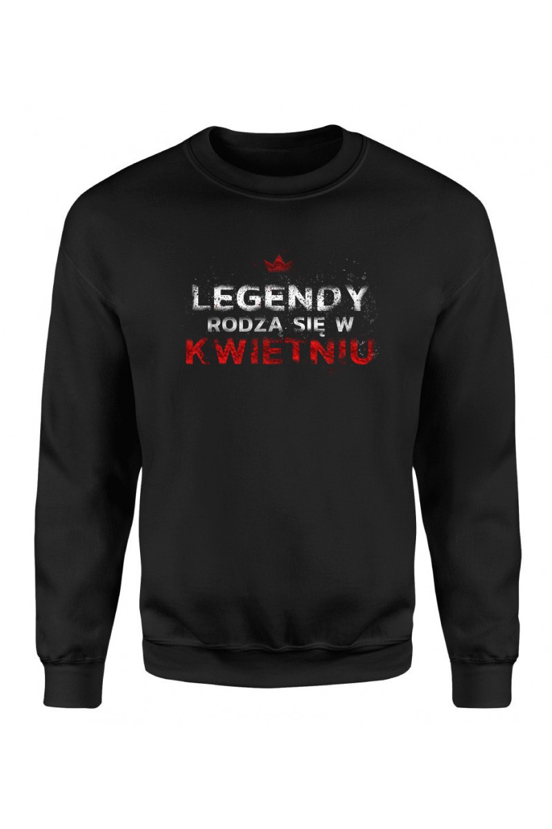 Bluza Męska Klasyczna Legendy Rodzą Się W Kwietniu