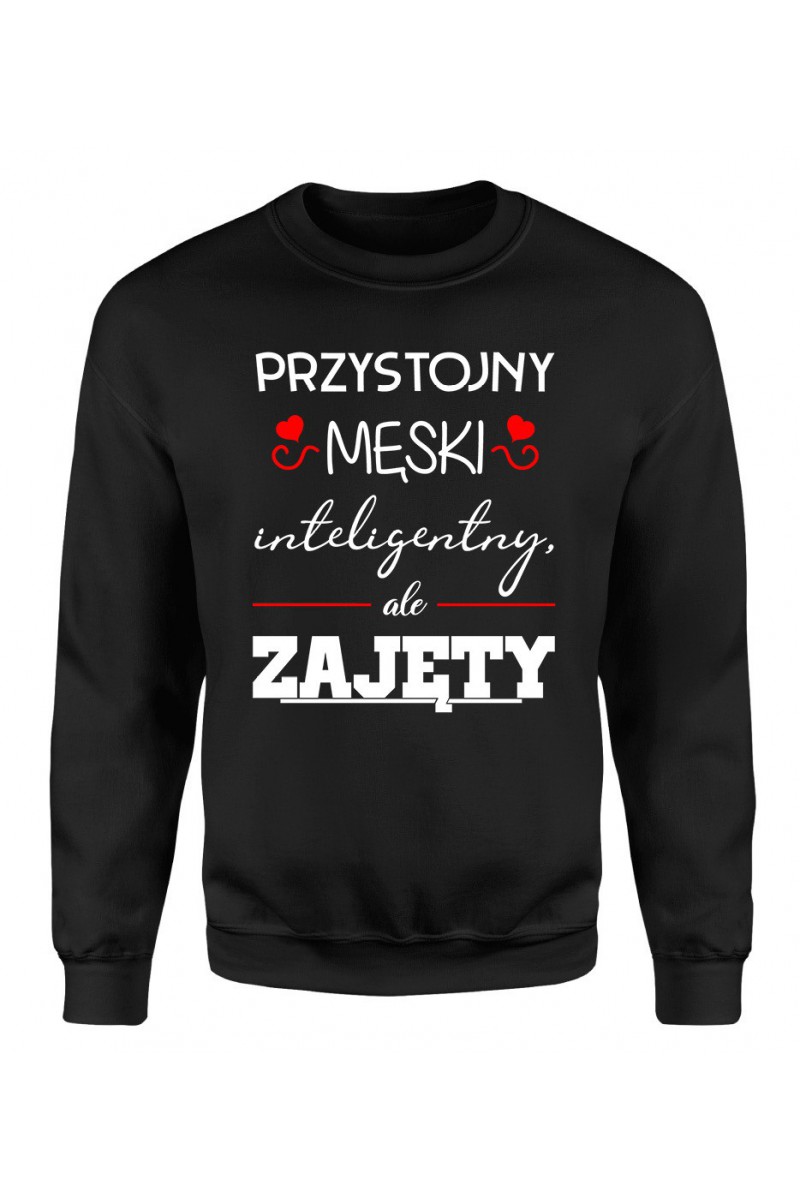 Bluza Męska Klasyczna Przystojny, Męski, Inteligentny, Ale Zajęty