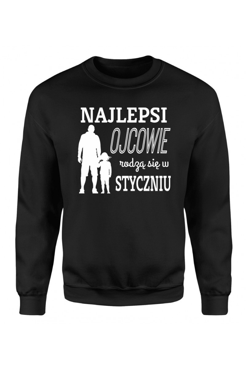 Bluza Męska Klasyczna Najlepsi Ojcowie Rodzą Się W Styczniu