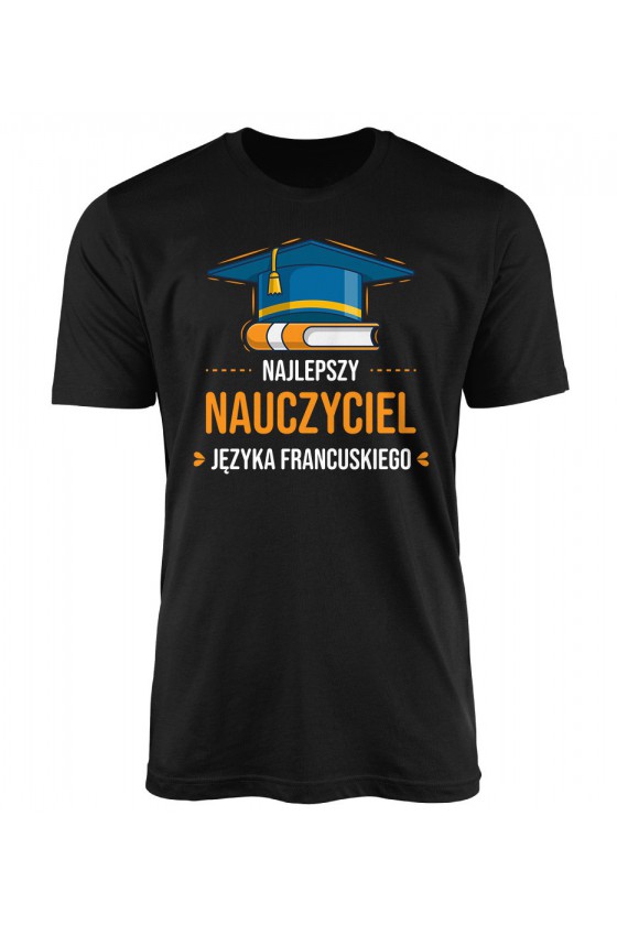Koszulka Męska Najlepszy Nauczyciel Języka Francuskiego