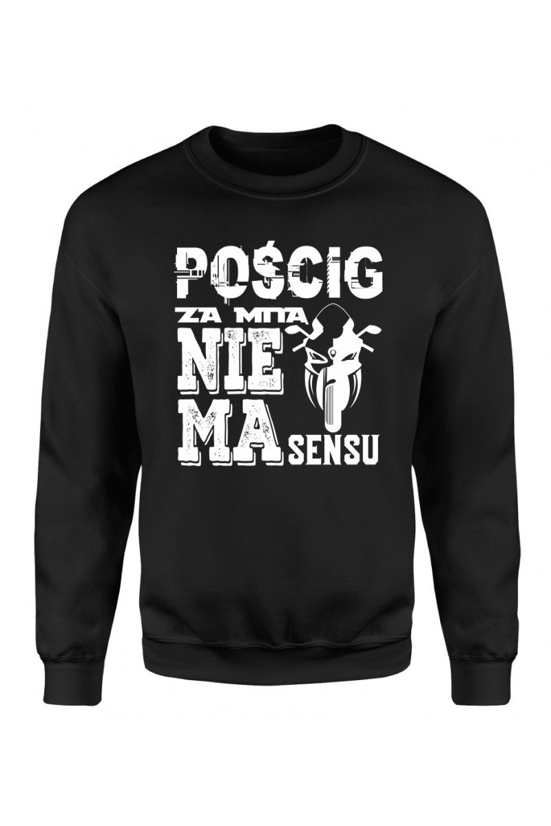 Bluza Męska Klasyczna Pościg Za Mną Nie Ma Sensu Bluza Męska Klasyczna Pościg Za Mną Nie Ma Sensu