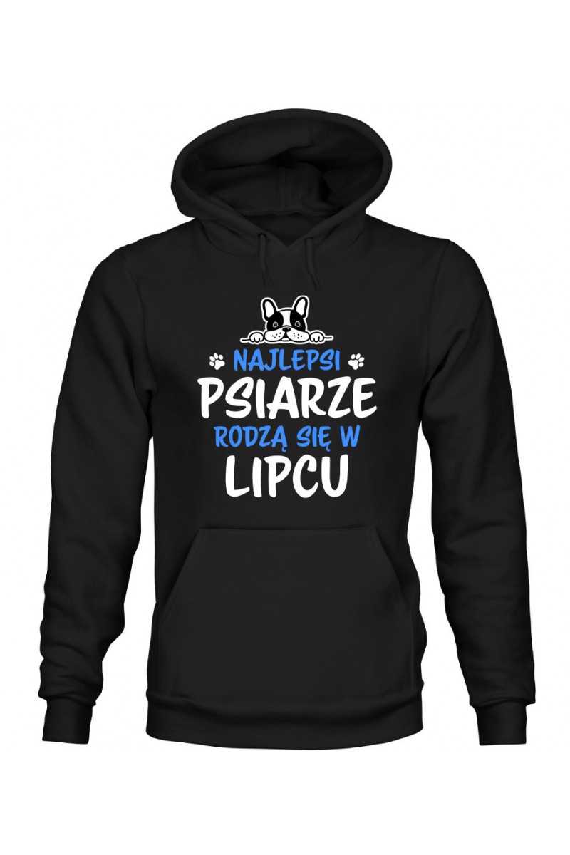 Bluza Męska z Kapturem Najlepsi Psiarze Rodzą Się W Lipcu