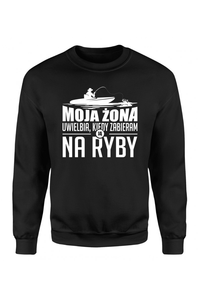 Bluza Męska Klasyczna Moja Żona Uwielbia, Kiedy Zabieram Ją Na Ryby Bluza Męska Klasyczna Moja Żona Uwielbia, Kiedy Zabieram Ją Na Ryby