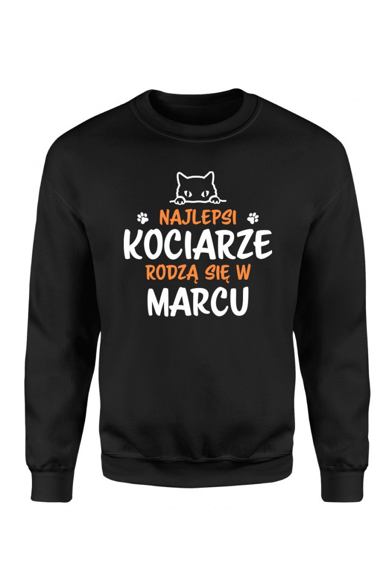 Bluza Męska Klasyczna Najlepsi Kociarze Rodzą Się W Marcu