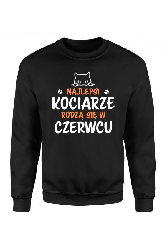 Bluza Męska Klasyczna Najlepsi Kociarze Rodzą Się W Czerwcu