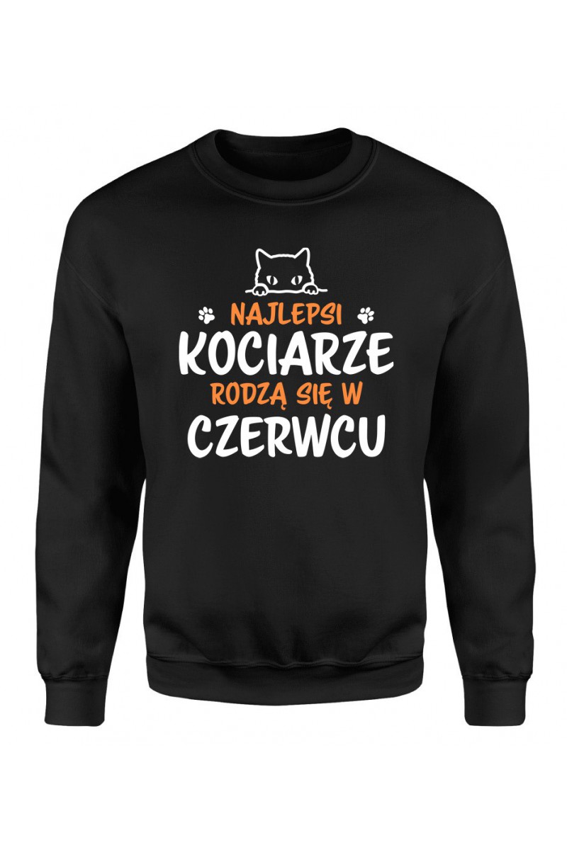 Bluza Męska Klasyczna Najlepsi Kociarze Rodzą Się W Czerwcu Bluza Męska Klasyczna Najlepsi Kociarze Rodzą Się W Czerwcu