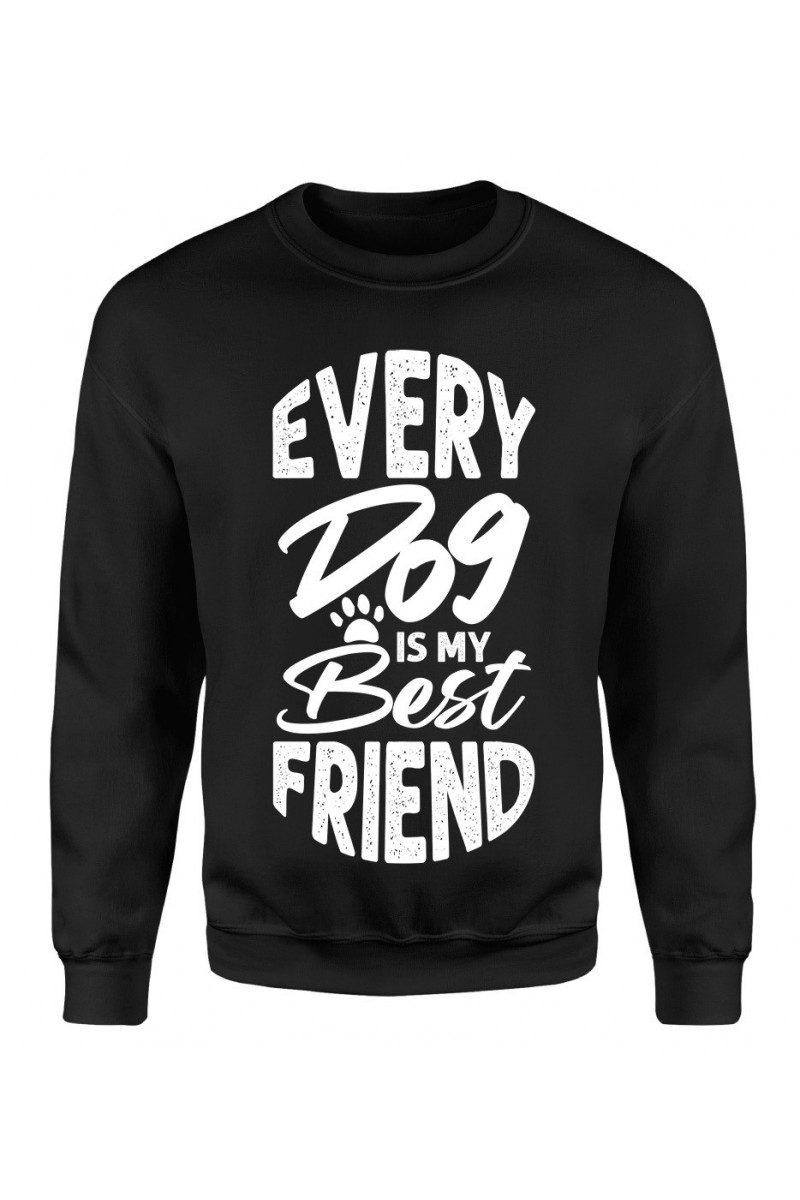 Bluza Męska Klasyczna Every Dog Is My Best Friend