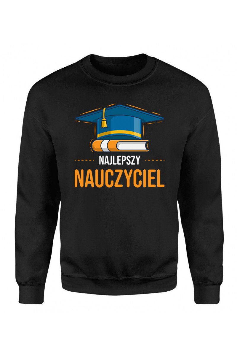 Bluza Męska Klasyczna Najlepszy Nauczyciel Bluza Męska Klasyczna Najlepszy Nauczyciel