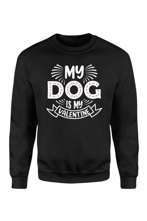 Bluza Damska Klasyczna My Dog Is My Valentine