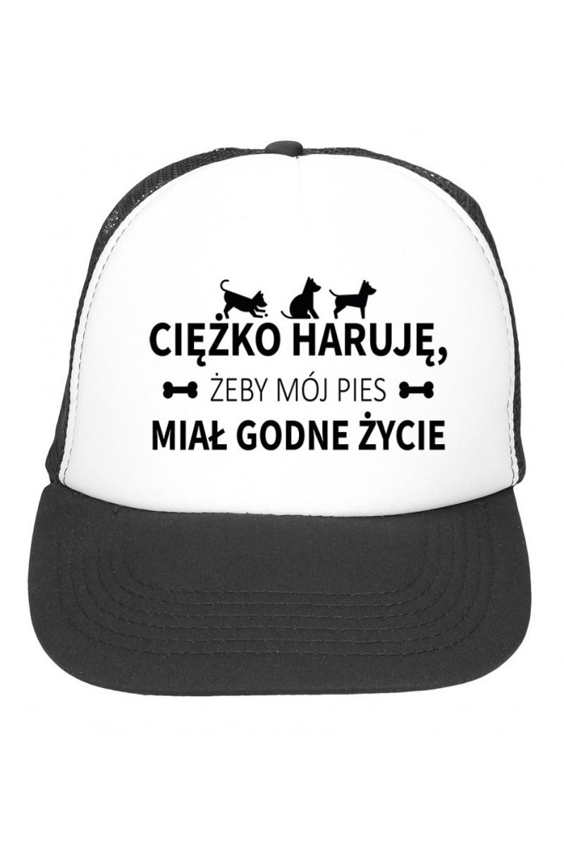 Czapka z daszkiem Ciężko Haruję Żeby Mój Pies Miał Godne Życie