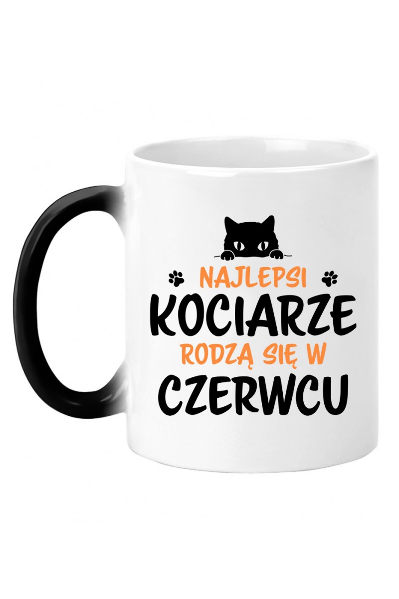 Kubek Magiczny Najlepsi Kociarze Rodzą Się W Czerwcu Kubek Magiczny Najlepsi Kociarze Rodzą Się W Czerwcu